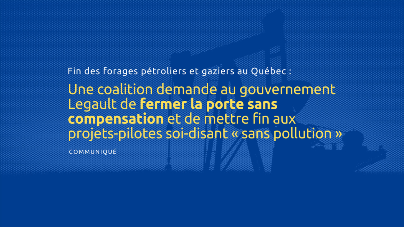 Fin des forages pétroliers et gaziers au Québec